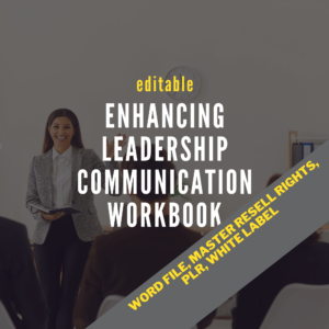 Mastering Communication: Workbook for Leaders - editable