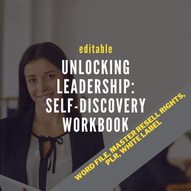 Unlocking Leadership: Self-Discovery Workbook - editable in Word